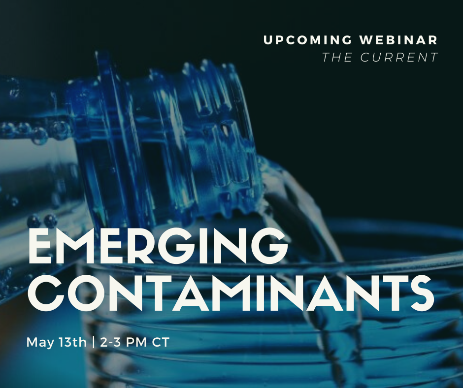 The Current Webinar: Emerging Contaminants