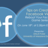 Tips on Creating Facebook Videos - Reboot Your Facebook Game Series