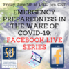 Emergency Preparedness in the Wake of COVID-19 Facebook Live Series