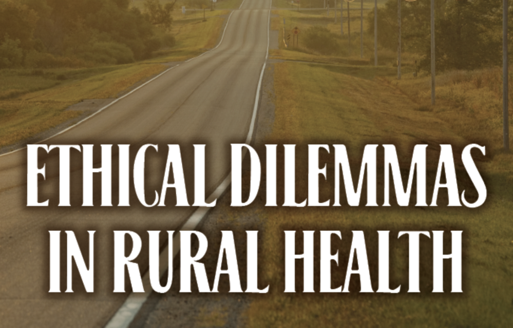 Ethical Dilemmas in Rural Health