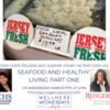 Seafood and Healthy Living Part One