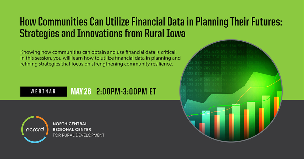 NCRCRD Webinar: How Communities Can Utilize Financial Data in Planning Their Futures: Strategies and Innovations from Rural Iowa