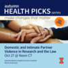 Domestic and Intimate Partner Violence in Research and the Law