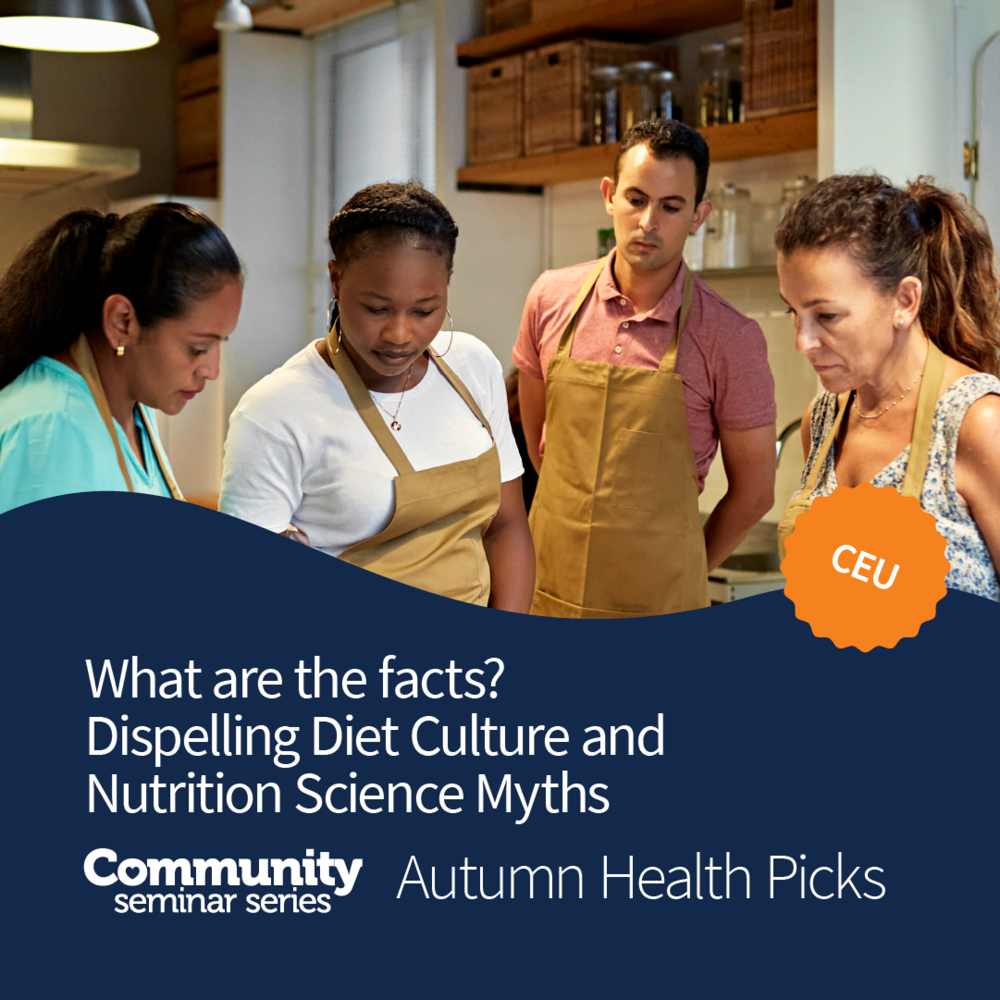 What are the Facts? Dispelling Diet Culture and Nutrition Science Myths