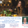 Mindful Eating Tips to Curb Stress Eating