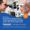 Empowering Independence: Technology Solutions for Older Adults with Vision Impairment