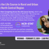 Caregiving Across the Life Course in Rural and Urban Households in the North Central Region