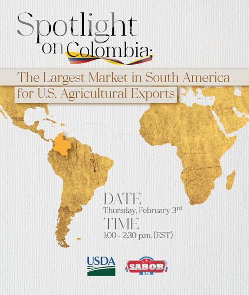 USDA Foreign Agricultural Service Spotlight on Colombia
